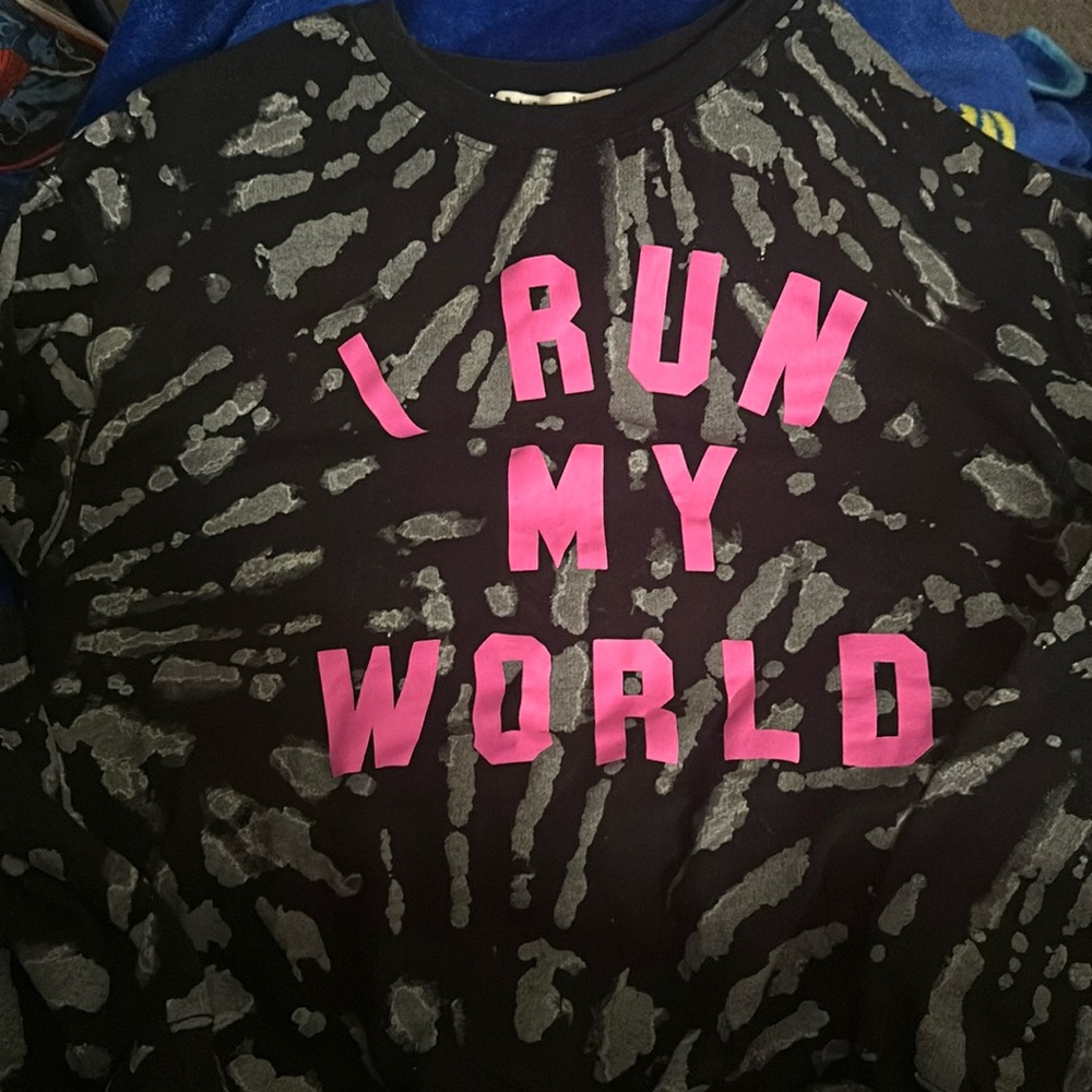 I Run The World Sweat Shirt